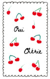 Oui Chérie - Yes Darling Cherry Print Teatowel