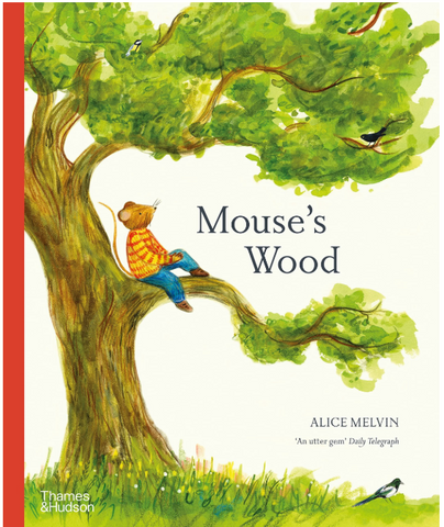 Mouses Wood: A Year In Nature