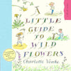 LITTLE GUIDE TO WILD FLOWERS